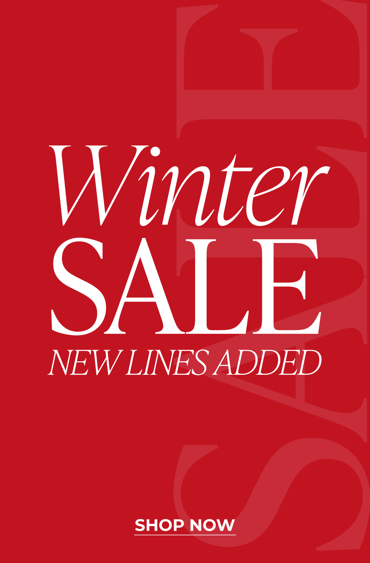 Winter Sale New Lines Added | Shop Now